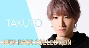 【NEW FACE COLLECTION】egg たくと